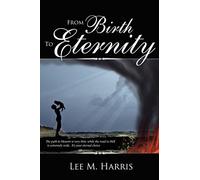 From Birth To Eternity