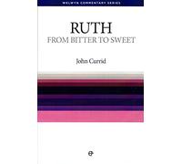 From Bitter to Sweet (Welwyn Commentary Series)