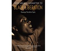 From #BlackLivesMatter to Black Liberation