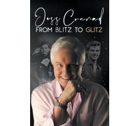 From Blitz to Glitz: The Autobiography of Jess Conrad OBE