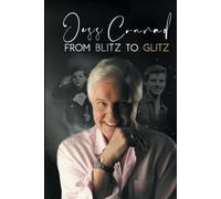 From Blitz to Glitz: The Official Autobiography of Jess Conrad OBE: The Autobiography of Jess Conrad