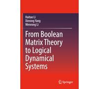 From Boolean Matrix Theory to Logical Dynamical Systems