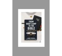 From Boot Camp To The Bible: A DEVOTIONAL GUIDE FOR SPIRITUAL GROWTH