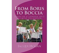 From Boris to Boccia: Diary of a London 2012 Olympic Volunteer