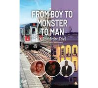 From Boy to Monster to Man: A Real Bronx Tale