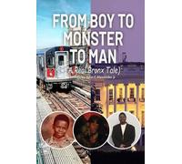 From Boy to Monster to Man: A Real Bronx Tale