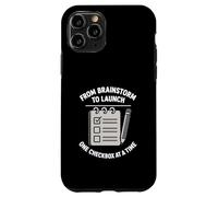 From Brainstorm To Launch Checklist Project Task Manager Case for iPhone 11 Pro