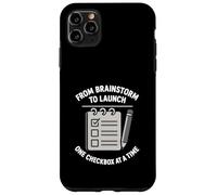 From Brainstorm To Launch Checklist Project Task Manager Case for iPhone 11 Pro Max