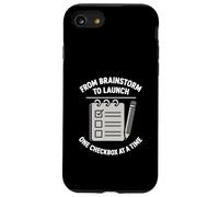 From Brainstorm To Launch Checklist Project Task Manager Case for iPhone SE (2020) / 7 / 8