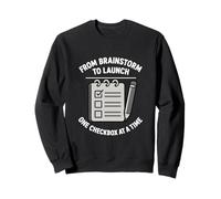 From Brainstorm To Launch Checklist Project Task Manager Sweatshirt
