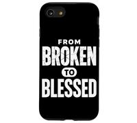 From Broken To Bless Inspirational Christian Faith Case for iPhone SE (2020) / 7/8