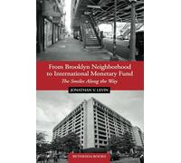 From Brooklyn Neighborhood To International Monetary Fund: The Smiles Along The Way