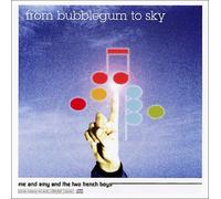 From Bubblegum To Sk - Me & Amy & the Two French Boys