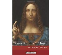 From Buddha to Christ