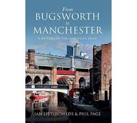 From Bugsworth to Manchester: A History of the Limestone Trail