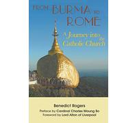 From Burma to Rome: A Journey into the Catholic Church