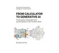 From Calculator to Generative AI: The Evolution of Essential Tools and the Systems That Transform Work