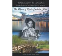 From Calcutta to Concord: The Journey of an Independent Woman
