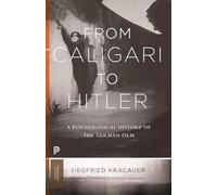 From Caligari to Hitler : A Psychological History of the German Film