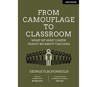 From Camouflage to Classroom: What my Army career taught me about teaching