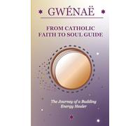 From Catholic Faith to Soul Guide: The Journey of a Budding Energy Healer