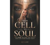 From Cell To Soul: The SVAG Method for People Who Did Everything Right