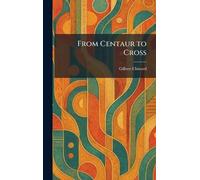 From Centaur to Cross
