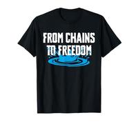 from Chains to Freedom Baptism T-Shirt