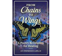 From Chains to Wings: A Poetry Revolution for Healing