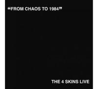The 4 Skins - From Chaos To 1984 [VINYL]
