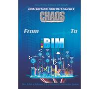 From Chaos to BIM: BIM Construction Intelligence
