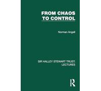 From Chaos to Control (Sir Halley Stewart Trust: Lectures)