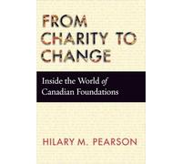 From Charity to Change: Inside the World of Canadian Foundations