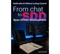From chat to SSD (Spec Driven Development): Build with AI Without Losing Control