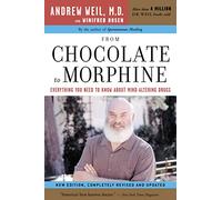 From Chocolate to Morphine: Everything You Need to Know About Mind-altering Drugs