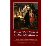 From Christendom to Apostolic Mission: Pastoral St