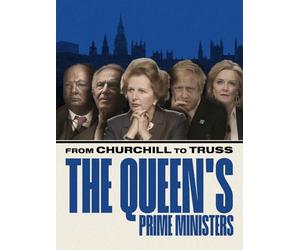 From Churchill to Truss: The Queen's Prime Ministers