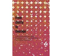 From Clarity to Courage: A 30-Day Guided Journal for Boundaries, Truth, and Self-Trust