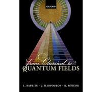 From Classical to Quantum Fields