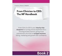 From Clinic to CEO - Book 2: Growth Mode