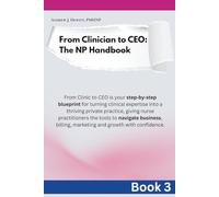 From Clinic to CEO Book 3: Building a Thriving Multi-Provider Practice