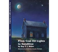From Coal Oil Lights to Satellites