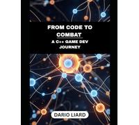From Code To Combat: A C++ Game Dev Journey