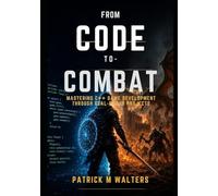 From Code to Combat: Mastering C++ Game Development Through Real-World Projects