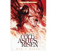 From Cold Ashes Risen