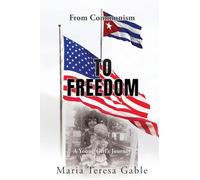 From Communism To Freedom: A Young Girl's Journey (0)