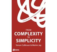 From Complexity to Simplicity: Unleash Your Organisation's Potential