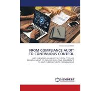 From Compliance Audit to Continuous Control: IMPLEMENTING AI-BASED SECURITY POSTURE MANAGEMENT TO ENSURE REAL-TIME ADHERENCE TO NIST CYBERSECURITY FRAMEWORKS