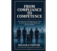 From Compliance to Competence: The Commercial Cleaning Sector as a Force for Water Security and Economic Dignity