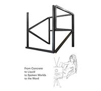 From Concrete to Liquid to Spoken Worlds to the Word